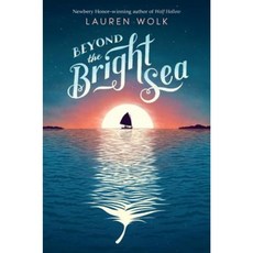 Beyond the Bright Sea Hardcover, Dutton Books for Young Readers