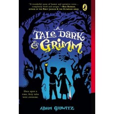 A Tale Dark & Grimm Hardcover, Dutton Books
