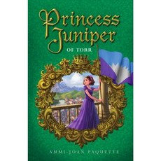 Princess Juniper of Torr Hardcover, Philomel Books
