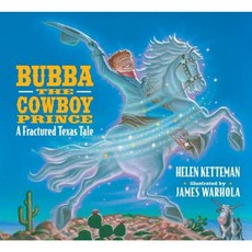 Bubba the Cowboy Prince Hardcover, Scholastic Press
