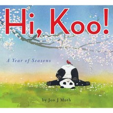 Hi Koo!: A Year of Seasons Hardcover, Scholastic Press