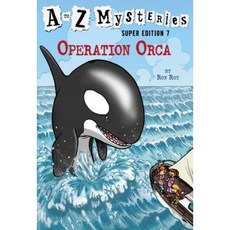 A to Z Mysteries Super Edition #7: Operation Orca Library Binding, Random House Books for Young Readers