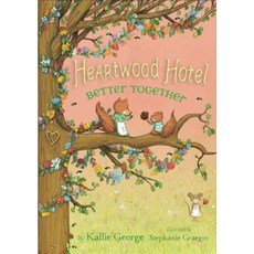 Heartwood Hotel Book 3 Better Together Hardcover, Disney-Hyperion