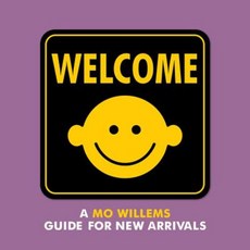 Welcome: A Mo Willems Guide for Board Books, Disney-Hyperion