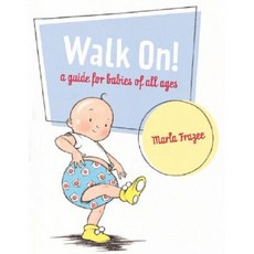 Walk On!: A Guide for Babies of All Ages Hardcover, Harcourt Children's Books