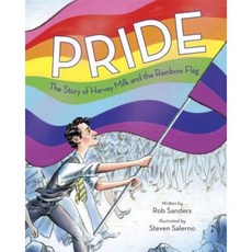 Pride: The Story of Harvey Milk and the Rainbow Flag Library Binding, Random House Books for Young Readers