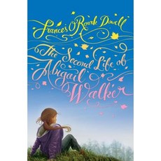 The Second Life of Abigail Walker Hardcover, Atheneum Books for Young Readers
