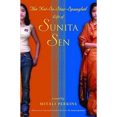 The Not-So-Star-Spangled Life of Sunita Sen Paperback, Little Brown and Company