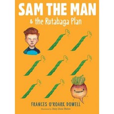 Sam the Man & the Rutabaga Plan Paperback, Atheneum Books