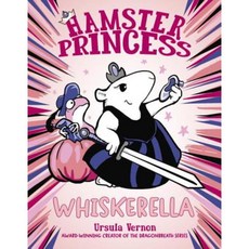 Hamster Princess: Whiskerella Hardcover, Dial Books