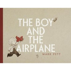 The Boy and the Airplane Hardcover, Simon & Schuster Books for Young Readers