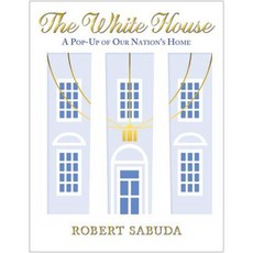 The White House: A Pop-Up of Our Nation's Home Hardcover, Orchard Books