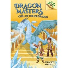 Chill of the Ice Dragon: A Branches Book (Dragon Masters #9) Library Binding, Scholastic Inc.