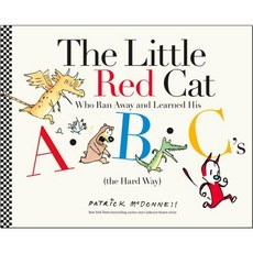 The Little Red Cat Who Ran Away and Learned His ABC's (the Hard Way) Hardcover, Little, Brown Books for Young Readers