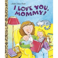 I Love You Mommy Hardcover, Golden Books