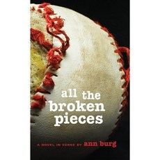 All the Broken Pieces Hardcover, Scholastic Press