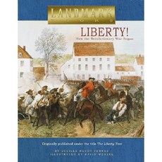 Liberty!: How the Revolutionary War Began Paperback, Random House Books for Young Readers