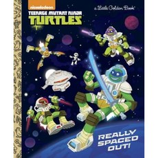Really Spaced Out! (Teenage Mutant Ninja Turtles) Hardcover, Golden Books