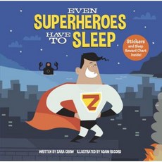 Even Superheroes Have to Sleep Hardcover, Doubleday Books for Young Readers
