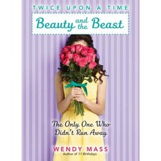 Beauty and the Beast the Only One Who Didn't Run Away Hardcover, Scholastic Press
