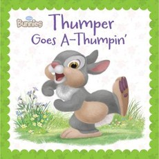 Disney Bunnies Thumper Goes A-Thumpin' Board Books, Disney Press