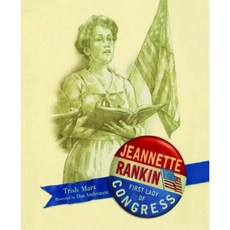 Jeannette Rankin: First Lady of Congress Paperback, Margaret K. McElderry Books