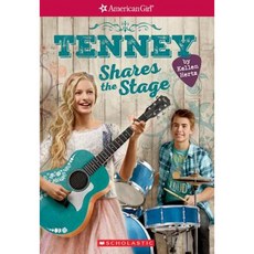 Tenney Shares the Stage (American Girl: Tenney Grant Book 3) Paperback, Scholastic Inc.