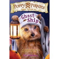 Puppy Pirates Super Special #1: Ghost Ship Paperback, Random House Books for Young Readers
