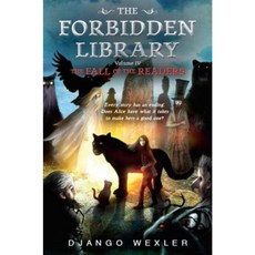The Fall of the Readers: The Forbidden Library: Volume 4 Hardcover, Kathy Dawson Books