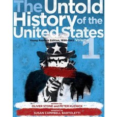 The Untold History of the United States Volume 1: Young Readers Edition 1898-1945 Hardcover, Atheneum Books for Young Readers