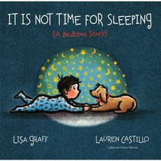 It Is Not Time for Sleeping Hardcover, Clarion Books