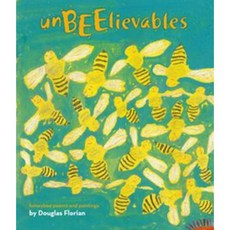 Unbeelievables: Honeybee Poems and Paintings Hardcover, Beach Lane Books