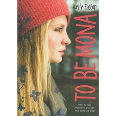 To Be Mona Paperback, Margaret K. McElderry Books