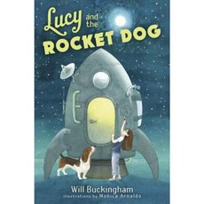 Lucy and the Rocket Dog Library Binding, Alfred A. Knopf Books for Young Readers