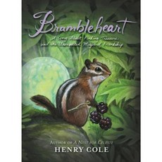 Brambleheart: A Story about Finding Treasure and the Unexpected Magic of Friendship Paperback, Katherine Tegen Books