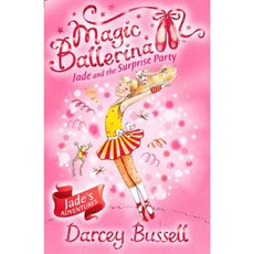 Jade and the Surprise Party (Magic Ballerina Book 20) Paperback, HarperCollins Children's Books
