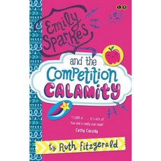 Emily Sparkes and the Competition Calamity: Book 2 Paperback, Little Brown and Company