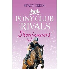 Showjumpers (Pony Club Rivals Book 2) Paperback, HarperCollins Children's Books