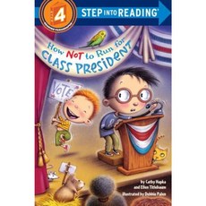 How Not to Run for Class President Paperback, Random House Books for Young Readers