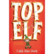 Top Elf Hardcover, Scholastic Press