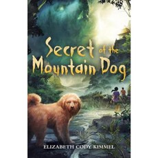Secret of the Mountain Dog Hardcover, Scholastic Press