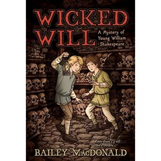 Wicked Will: A Mystery of Young William Shakespeare Paperback, Aladdin Paperbacks