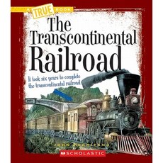 The Transcontinental Railroad Paperback, Scholastic