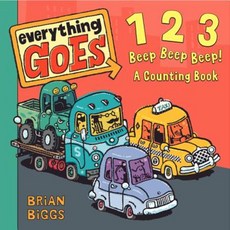 Everything Goes: 123 Beep Beep Beep!: A Counting Book Board Books, Balzer & Bray/Harperteen