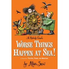 Worse Things Happen at Sea!: A Tale of Pirates Poison and Monsters Paperback, Atheneum Books for Young Readers