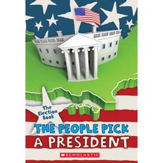The Election Book: The People Pick a President Paperback, Scholastic Paperbacks