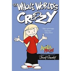 The Whole World's Crazy Hardcover, Atheneum Books for Young Readers