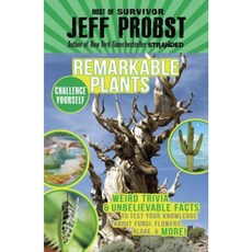 Remarkable Plants: Weird Trivia & Unbelievable Facts to Test Your Knowledge about Fungi Flowers Algae & More! Paperback, Puffin Books