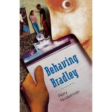 Behaving Bradley Paperback, Simon & Schuster Books for Young Readers