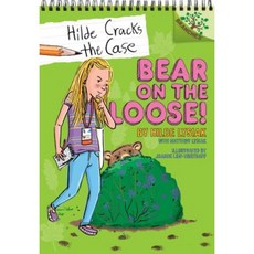 Bear on the Loose!: A Branches Book Library Binding, Scholastic Inc.